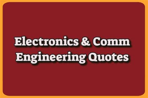 quotes on electronics and communication engineering